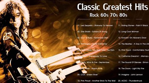 Classic Rock Playlist 60s 70s And 80s Rock Classic Youtube