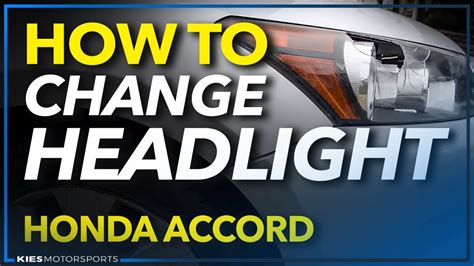 How To Replace 2008 Honda Accord Headlight Assembly Headligh