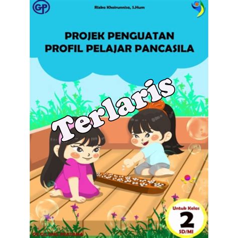 Jual P Projek Penguatan Profile Pelajar Pancasila Kelas Kurikulum