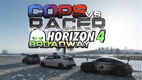 Forza Horizon 4 COPS Vs RACER Broadway Multiplayer YouTube