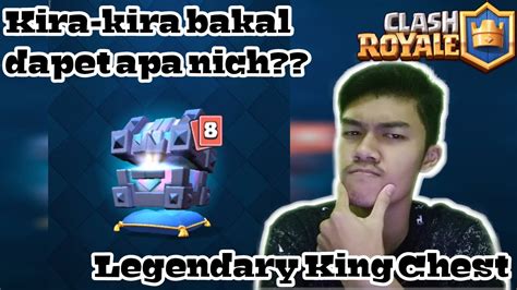 Buka Legendary King Chest Clash Royale Indonesia YouTube