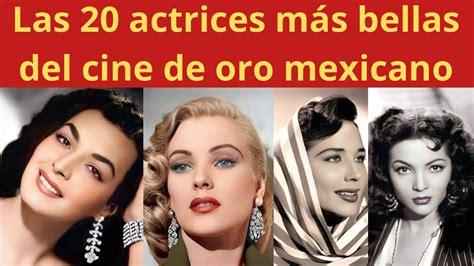 Las 20 actrices más bellas del cine de oro mexicano famosos artistas