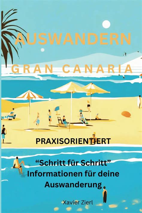 Auswandern Gran Canaria Praxisorientiert Schritt F R Schritt