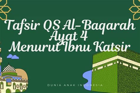 Tafsir QS Al Baqarah Ayat 4 Menurut Ibnu Katsir Dunia Anak Indonesia