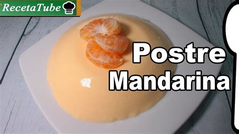 Introducir Imagen Recetas De Postres Con Mandarina Abzlocal Mx