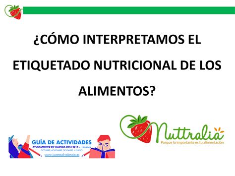 C Mo Interpretar El Etiquetado De Los Alimentos Ppt