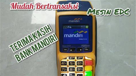 Mesin Edc Bank Mandiri Sangat Membantu Mudah Youtube