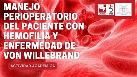 Manejo Perioperatorio Del Paciente Con Hemofilia Y Enfermedad De Von