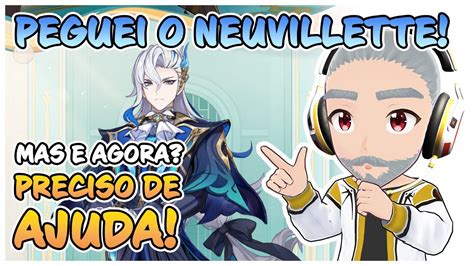 PEGUEI O NEUVILLETTE Mas E Agora Preciso De AJUDA HELP