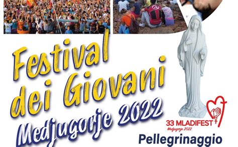 Unitalsi Festival Dei Giovani A Medjugorje Notizie Di Carpi News