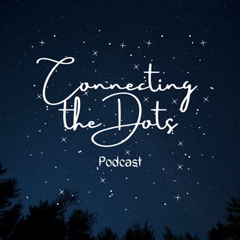 Connecting The Dots Podcast On Spotify