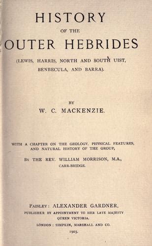 History of the Outer Hebrides by W. C. Mackenzie | Open Library