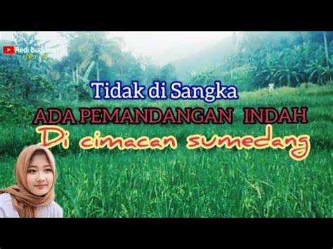 Tidak Di Sangka Ada Pemandangan Tersembunyi Di Cimacan YouTube