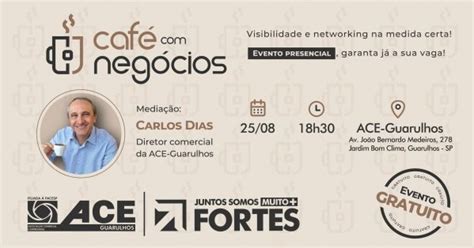 CAFÉ NEGÓCIOS ACE GUARULHOS 25 08 2021 em Guarulhos 2024 Sympla