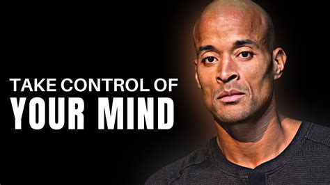 Take Control Of Your Mind David Goggins Motivational Speech Youtube