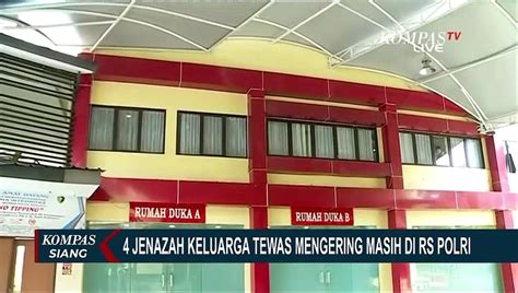 Pihak RS Polri Menunggu Kerabat Untuk Mengambil 4 Jenazah Satu Keluarga