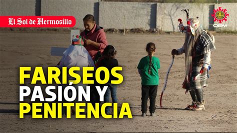 Fariseos Yaquis Una Tradici N Que Se Mantiene Viva En El Desierto De