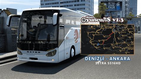 ETS 2 V1 46 SETRA S516HD Ile Denizli Ankara Seferi YouTube