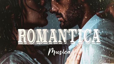 Musica Romantica Para Trabajar Y Concentrarse Musica Para El