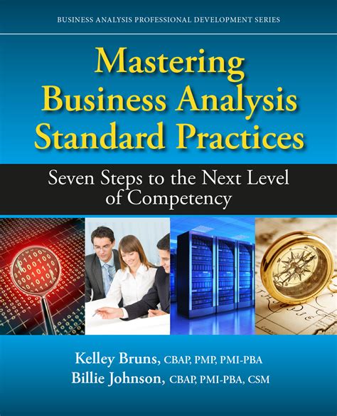 Mastering Business Analysis Standard Practices J Ross Publishing