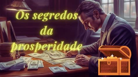 O Segredo Para Ter Uma Vida Cheias de Riquezas Princípio Número 1