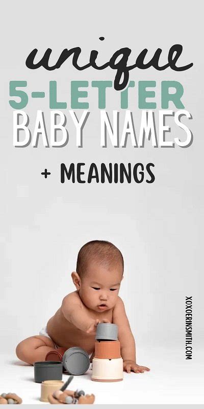 5 Letter Baby Unique Names with Meanings — xoxoerinsmith.com