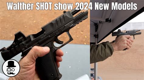 SHOT Show 2024 Walther New Models PDP4SF YouTube