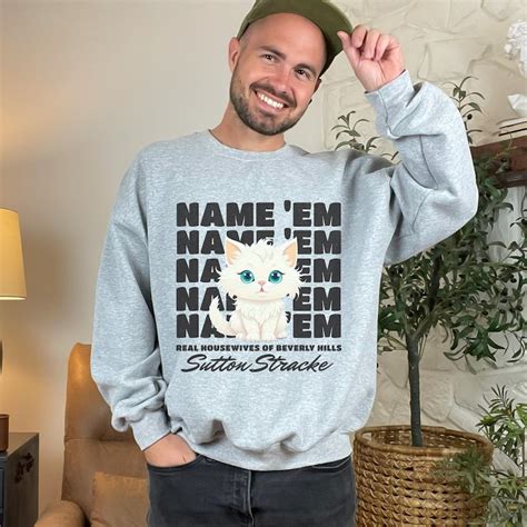 Name 'em Sutton RHOBH Unisex Crewneck Sweatshirt, Real Housewives of ...