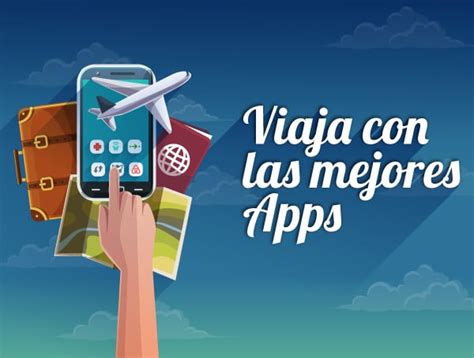 Las Mejores Apps Para Viajar IncaRail Blog