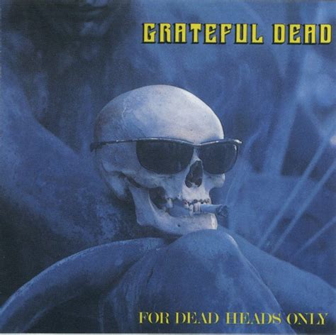 Grateful Dead For Dead Heads Only 1990 Cd Discogs