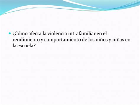 COMO AFECTA LA VIOLENCIA INTRAFAMILIAR EN EL RENDIMIENTO Y