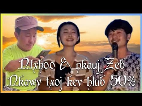 Ntxhoo Nkauj Zeb Nkawv Txoj Kev Hlub Tshuav Youtube