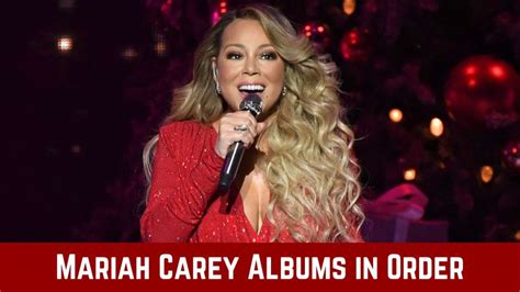 The List Of Mariah Carey Albums In Order Of Release Date The Reading