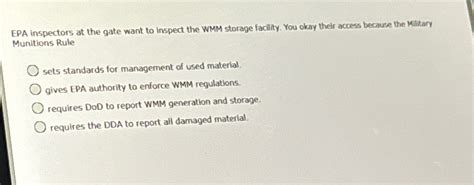 Solved EPA Inspectors At The Gate Want To Inspect The WMM Chegg