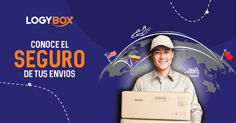 Seguro de tus Envíos de casillero LogyBox Casillero Virtual USA y China