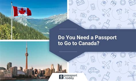 Is It Necessary To Have A Passport While Visiting Canada