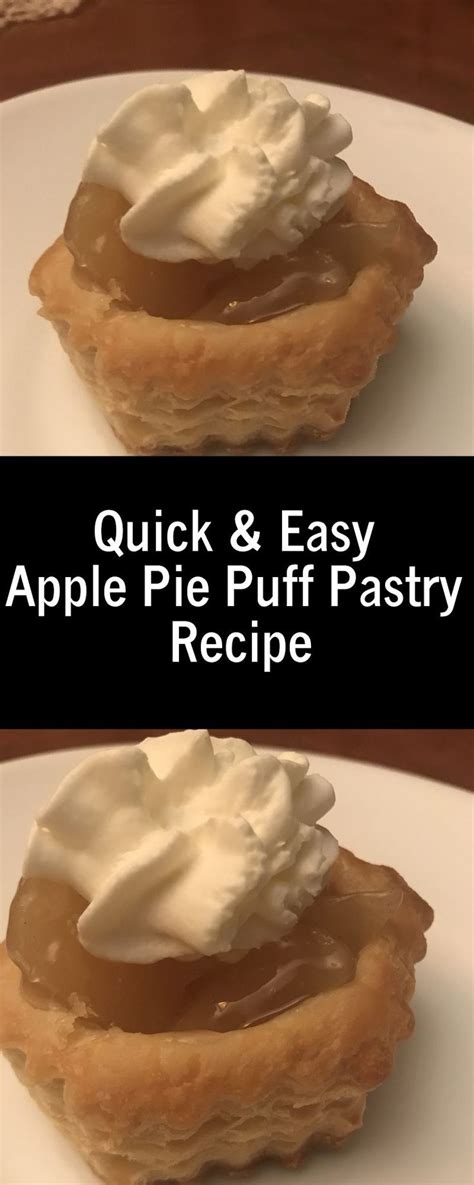 Quick And Easy Apple Pie Puff Pastry Recipe Recipe Puff Pastry Recipes Easy Pastry Recipes