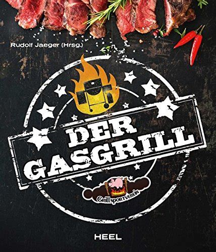 Liste Der Top Der Gasgrill Buch Im Jahr