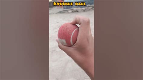 How To Ball Perfect Knuckle Ball😨😨must Watch Viral Cricket Trick Ytshorts Li Trending