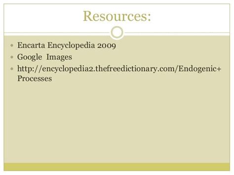 Endogenic processes - The Process Within