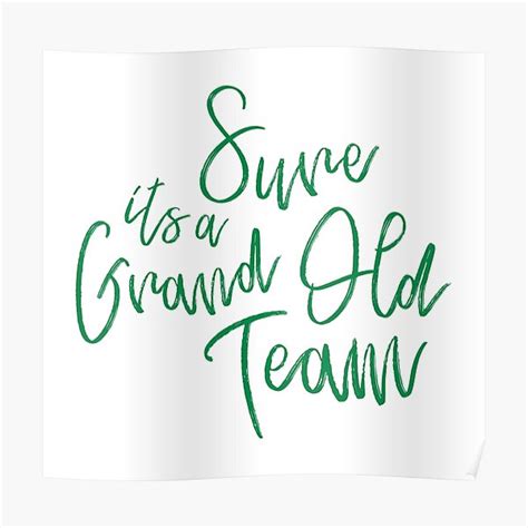 The Celtic Song Sure Its A Grand Old Team Poster By Culture Factory