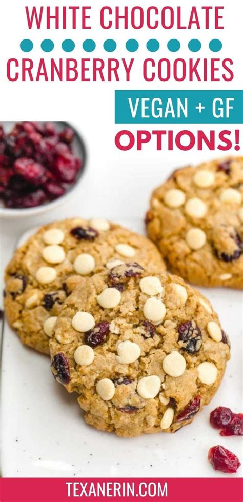 White Chocolate Cranberry Cookies Gluten Free Vegan Options White Chocolate Cranberry