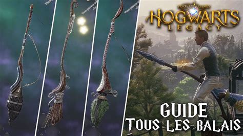 Hogwarts Legacy Tous Les BALAIS Emplacements Vitrine GUIDE