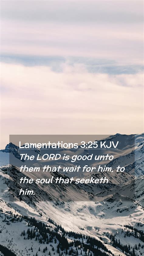 Lamentations Kjv Mobile Phone Wallpaper The Lord Is Good Unto