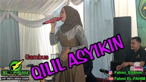 Gambus Tegal El Fahim Fahmi Cover Qilil Asyikin Ina Youtube