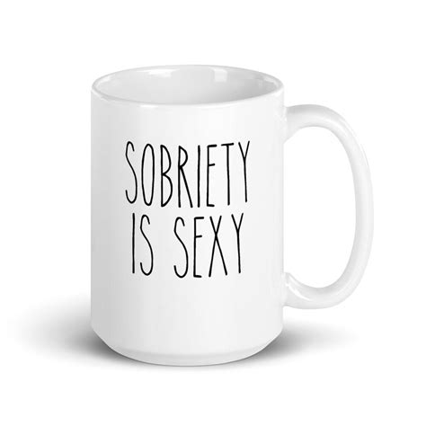 Sobriety Is Sexy Large Coffee Mug For A Sober Recovery T In Etsy