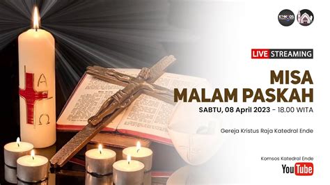 Misa Malam Paskah Gereja Katedral Ende April Wita