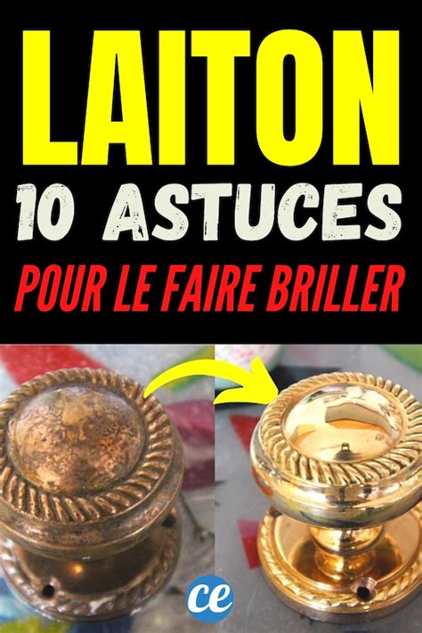 Nettoyage Du Laiton Astuces Pour Le Faire Briller Sans Effort