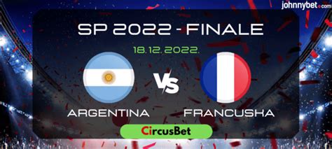 Argentina Francuska Kvote i prenos uživo Finale SP 2022