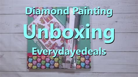 Diamond Painting Unboxing Everydayedeals Youtube